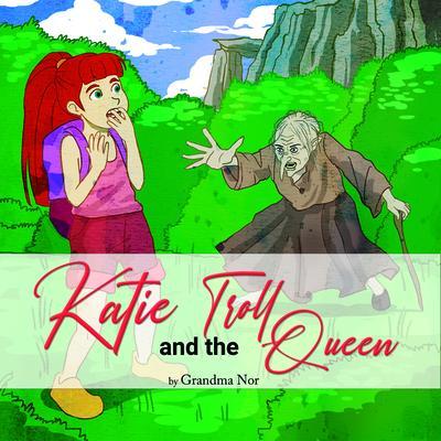 Katie and The Troll Queen