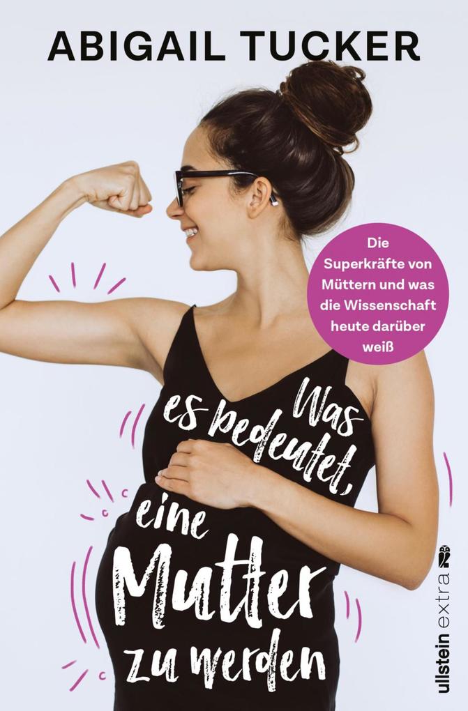 Was es bedeutet eine Mutter zu werden