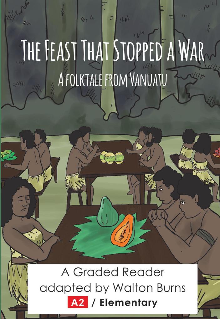 The Feast That Stopped a War (Graded Readers #2)