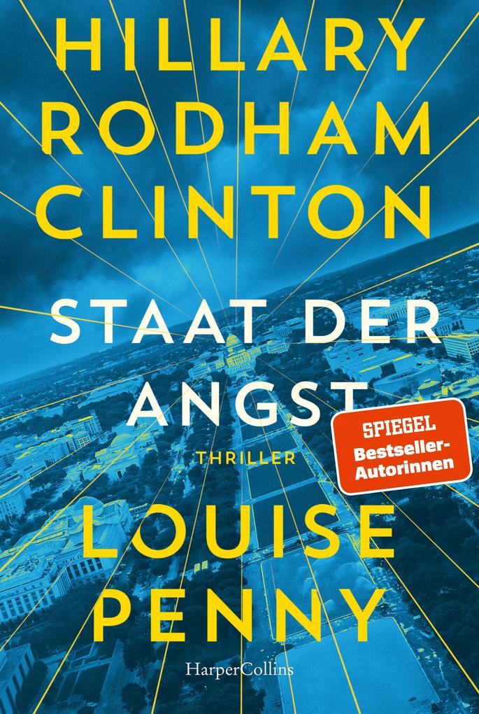 Staat der Angst - Hillary Rodham Clinton/ Louise Penny