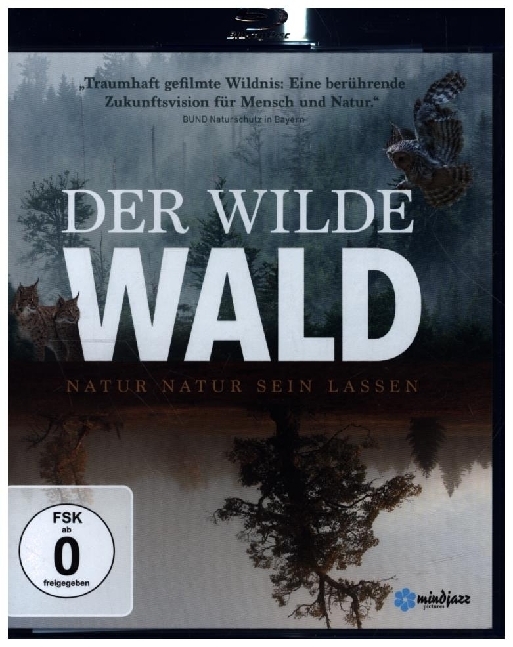 Der Wilde Wald - Natur Natur sein lassen