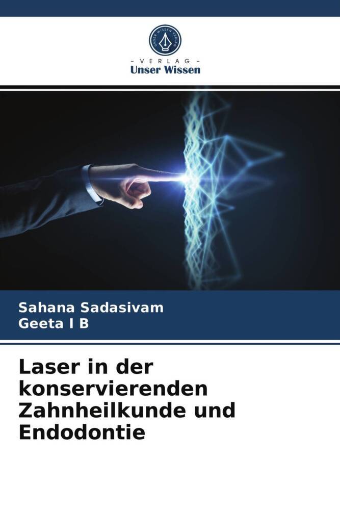 Laser in der konservierenden Zahnheilkunde und Endodontie