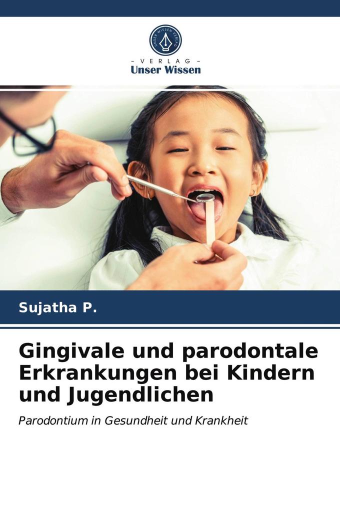 Gingivale und parodontale Erkrankungen bei Kindern und Jugendlichen