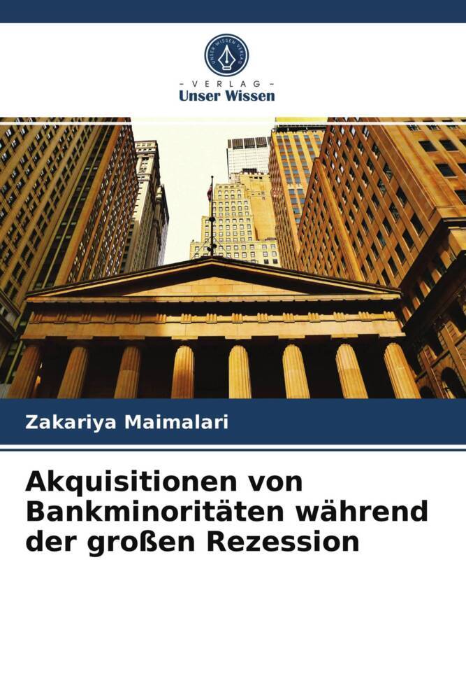Akquisitionen von Bankminoritäten während der großen Rezession
