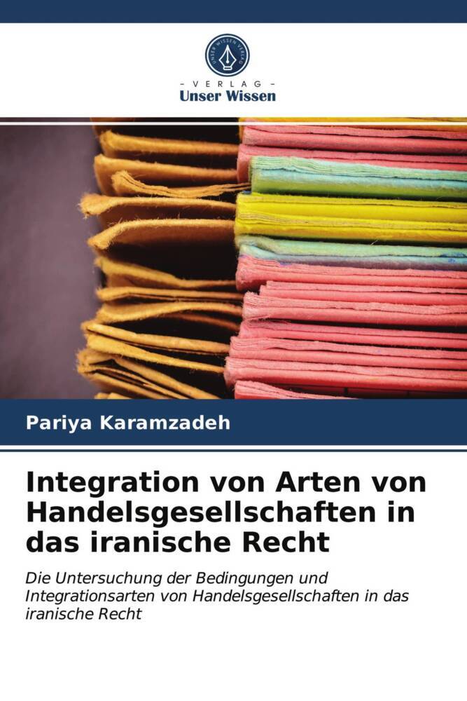 Integration von Arten von Handelsgesellschaften in das iranische Recht