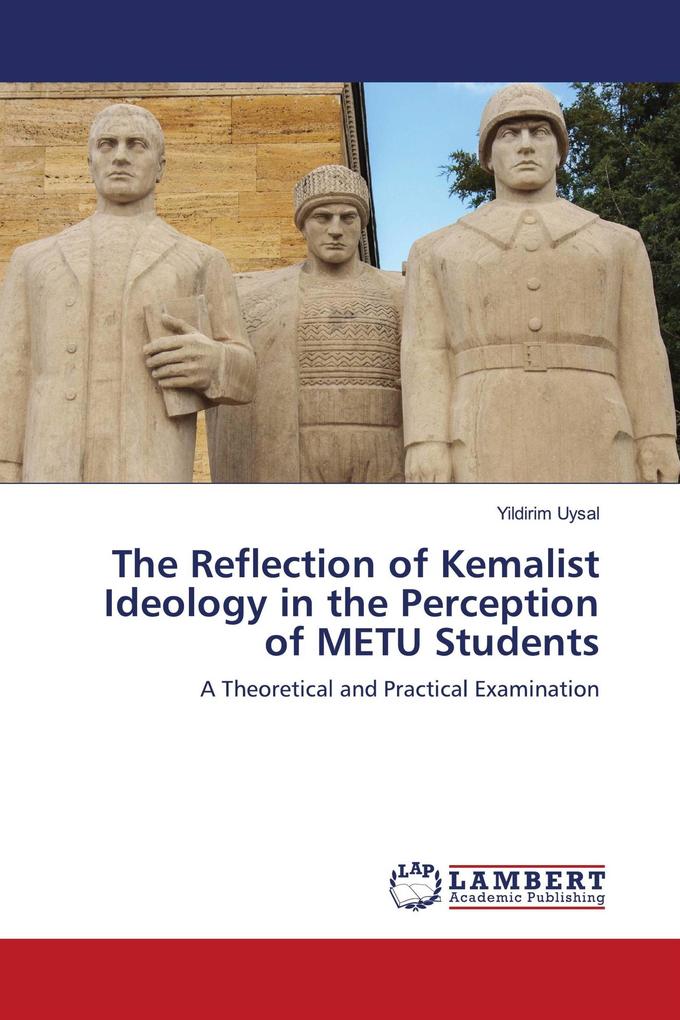The Reflection of Kemalist Ideology in the Perception of METU Students