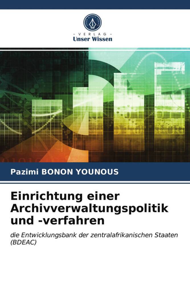 Einrichtung einer Archivverwaltungspolitik und -verfahren