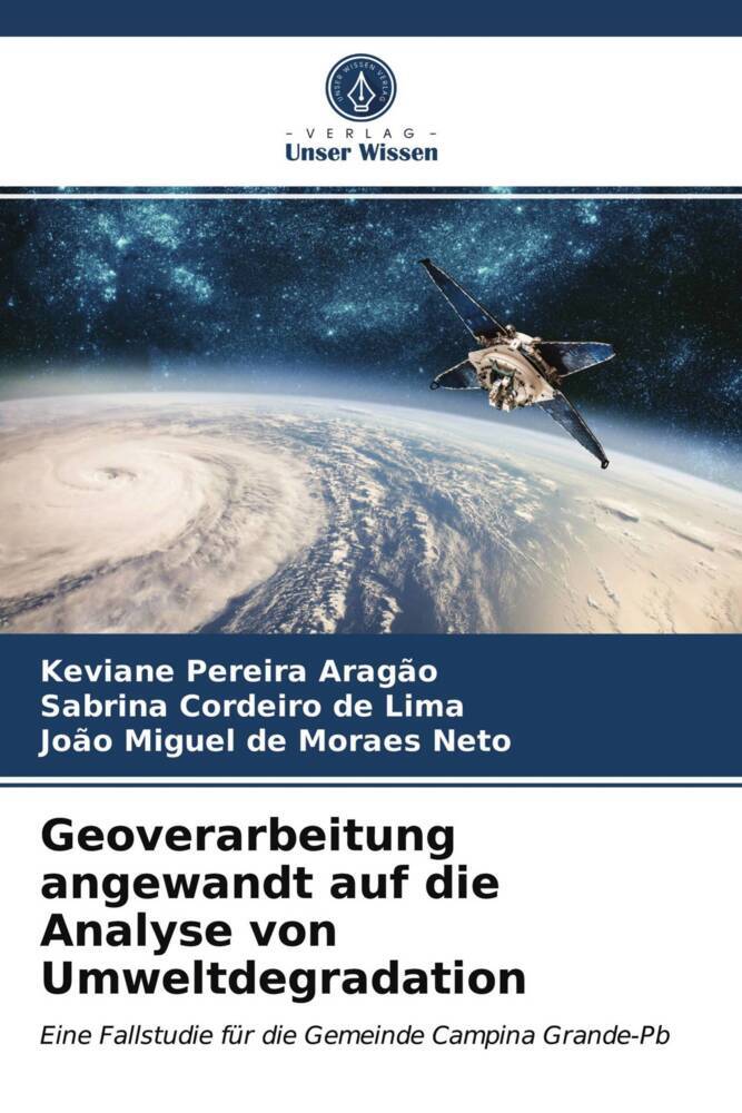 Geoverarbeitung angewandt auf die Analyse von Umweltdegradation