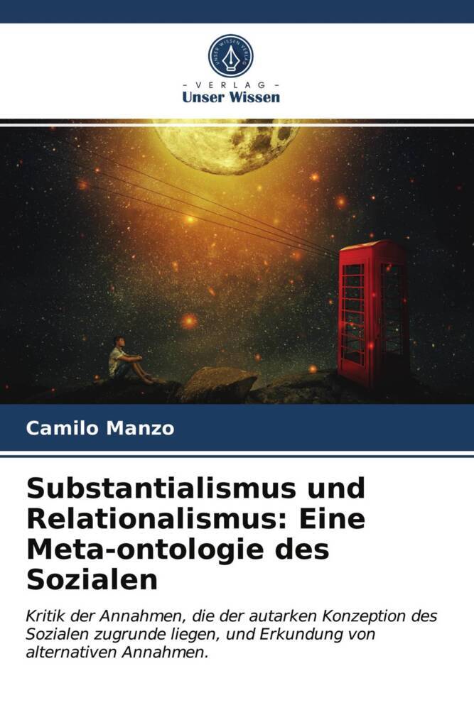 Substantialismus und Relationalismus: Eine Meta-ontologie des Sozialen
