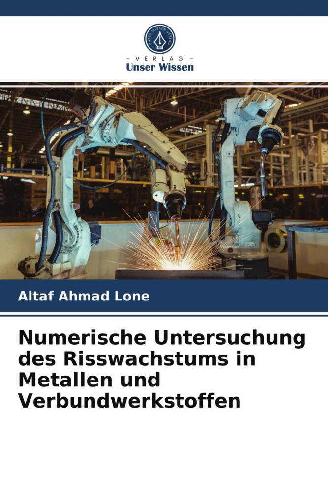 Numerische Untersuchung des Risswachstums in Metallen und Verbundwerkstoffen