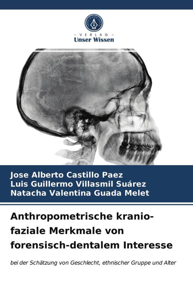 Anthropometrische kranio-faziale Merkmale von forensisch-dentalem Interesse