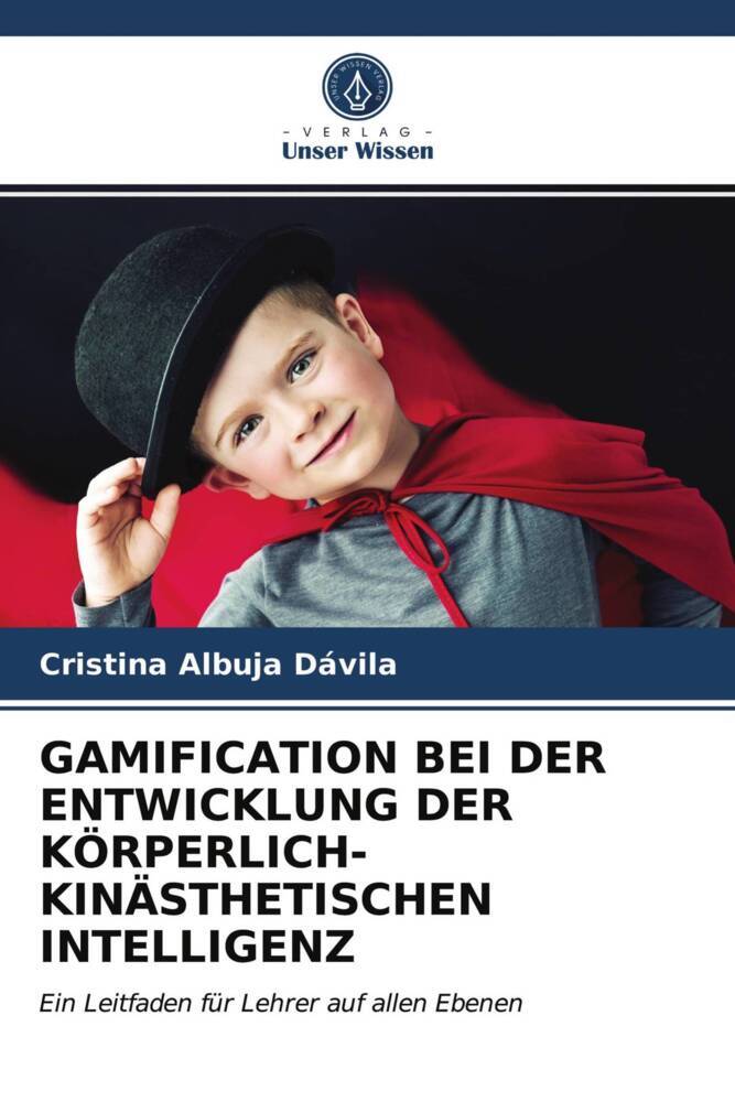 GAMIFICATION BEI DER ENTWICKLUNG DER KÖRPERLICH-KINÄSTHETISCHEN INTELLIGENZ