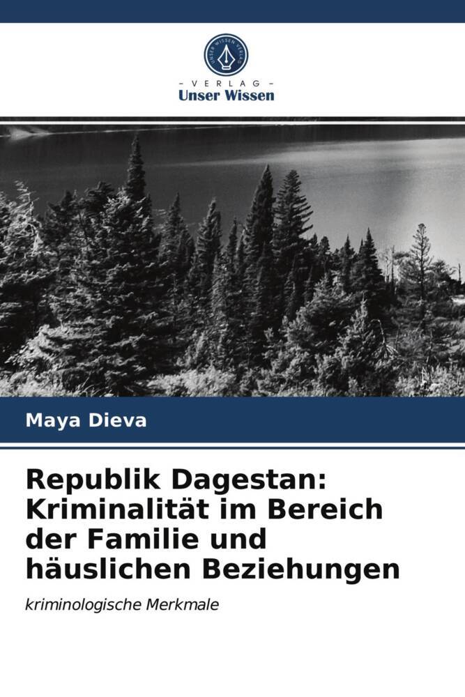 Republik Dagestan: Kriminalität im Bereich der Familie und häuslichen Beziehungen