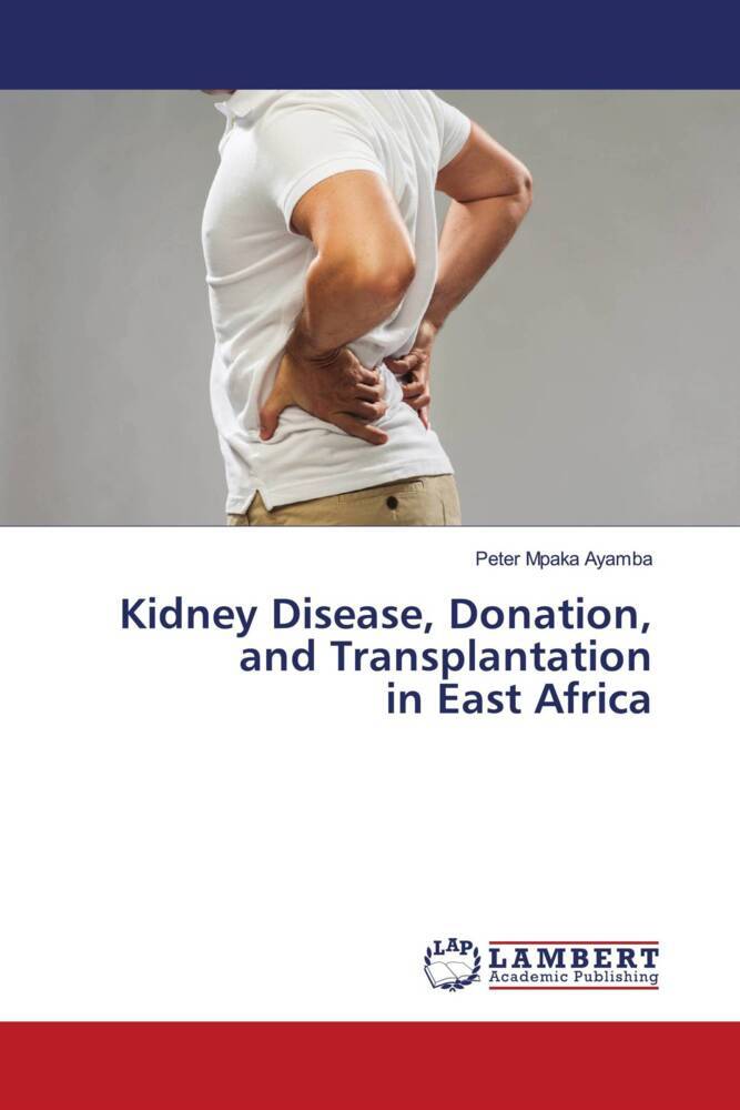 Kidney Disease Donation and Transplantation in East Africa
