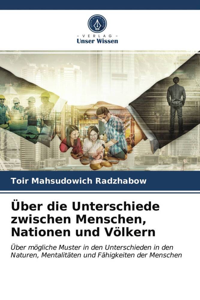 Über die Unterschiede zwischen Menschen Nationen und Völkern
