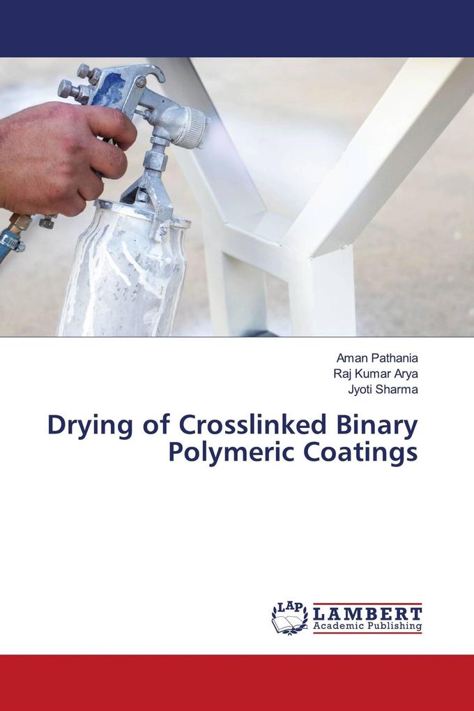 Drying of Crosslinked Binary Polymeric Coatings