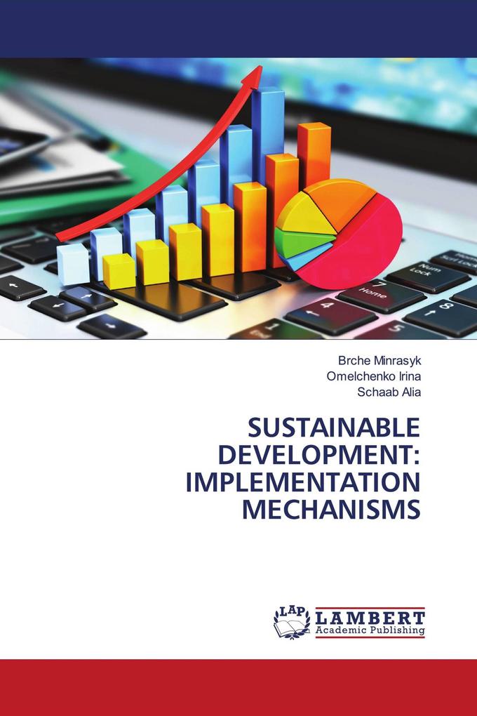 SUSTAINABLE DEVELOPMENT: IMPLEMENTATION MECHANISMS