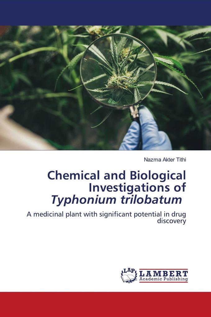 Chemical and Biological Investigations of Typhonium trilobatum