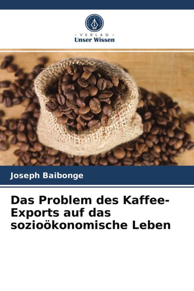 Das Problem des Kaffee-Exports auf das sozioökonomische Leben