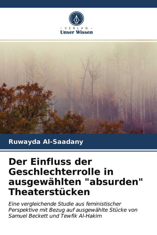 Der Einfluss der Geschlechterrolle in ausgewählten 'absurden' Theaterstücken