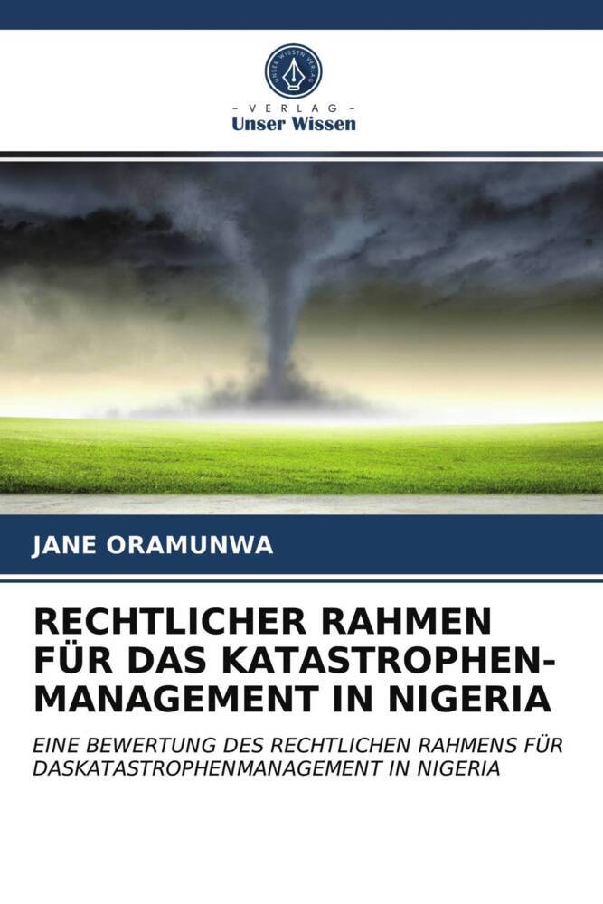 RECHTLICHER RAHMEN FÜR DAS KATASTROPHEN- MANAGEMENT IN NIGERIA