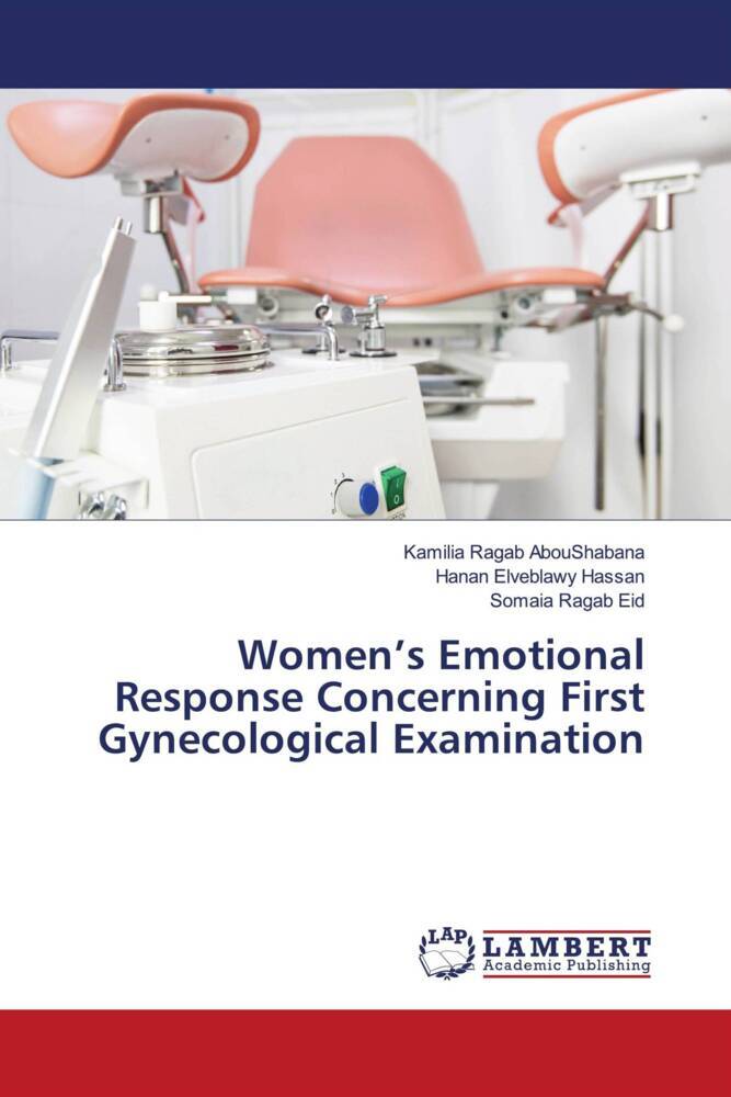 Women's Emotional Response Concerning First Gynecological Examination