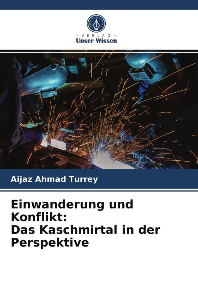 Einwanderung und Konflikt: Das Kaschmirtal in der Perspektive
