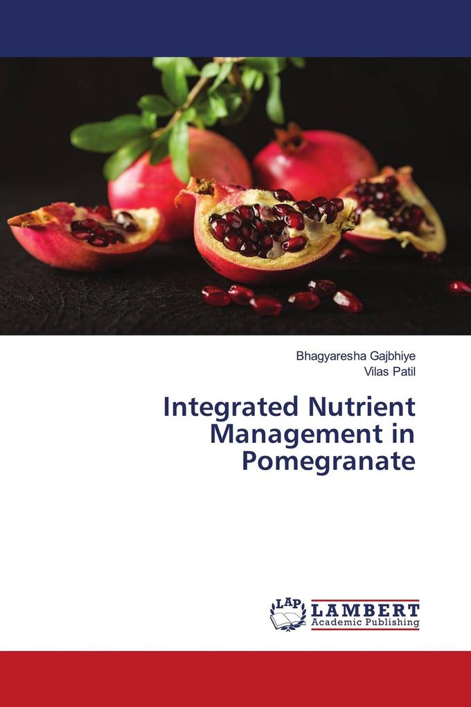 Integrated Nutrient Management in Pomegranate