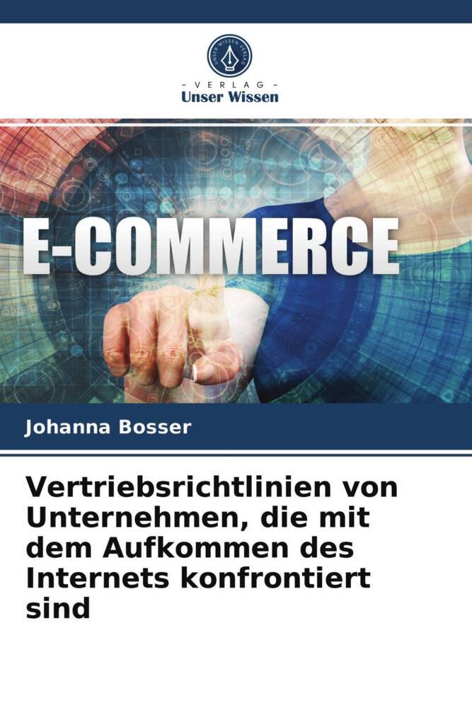 Vertriebsrichtlinien von Unternehmen die mit dem Aufkommen des Internets konfrontiert sind
