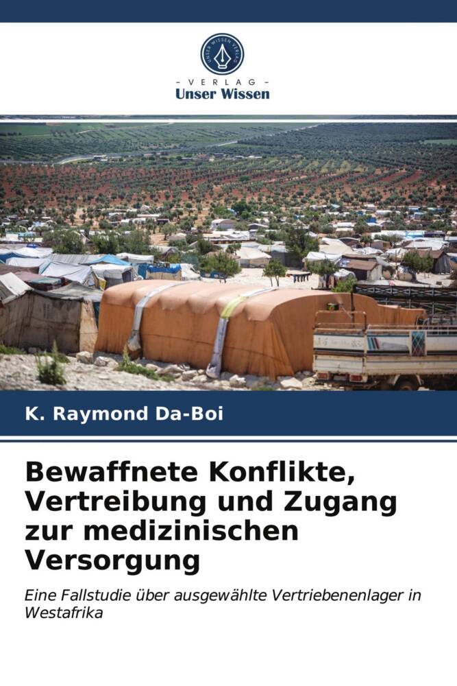 Bewaffnete Konflikte Vertreibung und Zugang zur medizinischen Versorgung