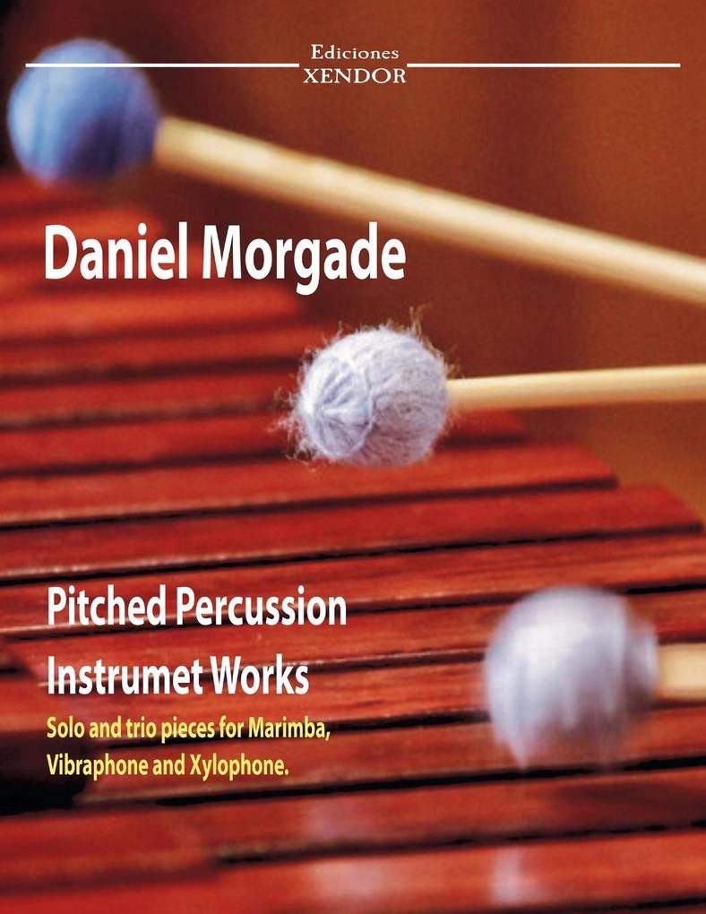 Daniel Morgade‘s pitched percussion instruments works
