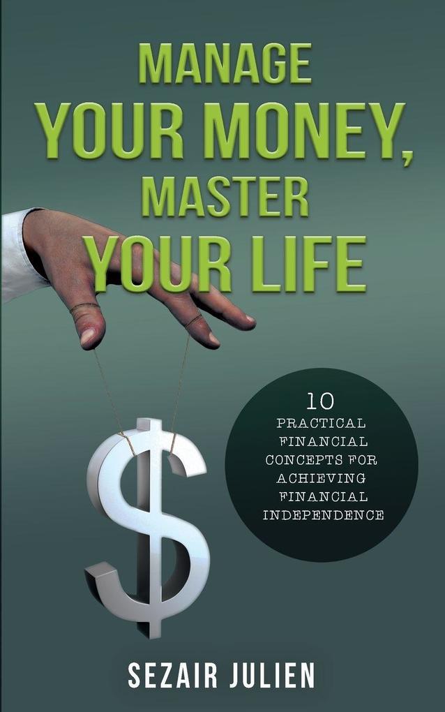 Manage Your Money Master Your Life