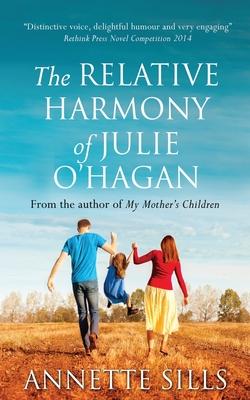 The Relative Harmony of Julie O‘Hagan