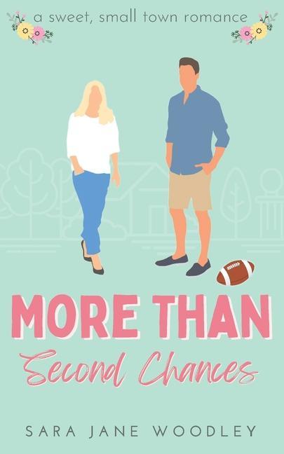 More Than Second Chances: A Sweet Small-Town Romance
