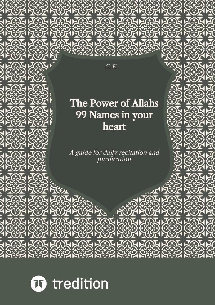 tredition The Power Of Allahs 99 Names In Your Heart