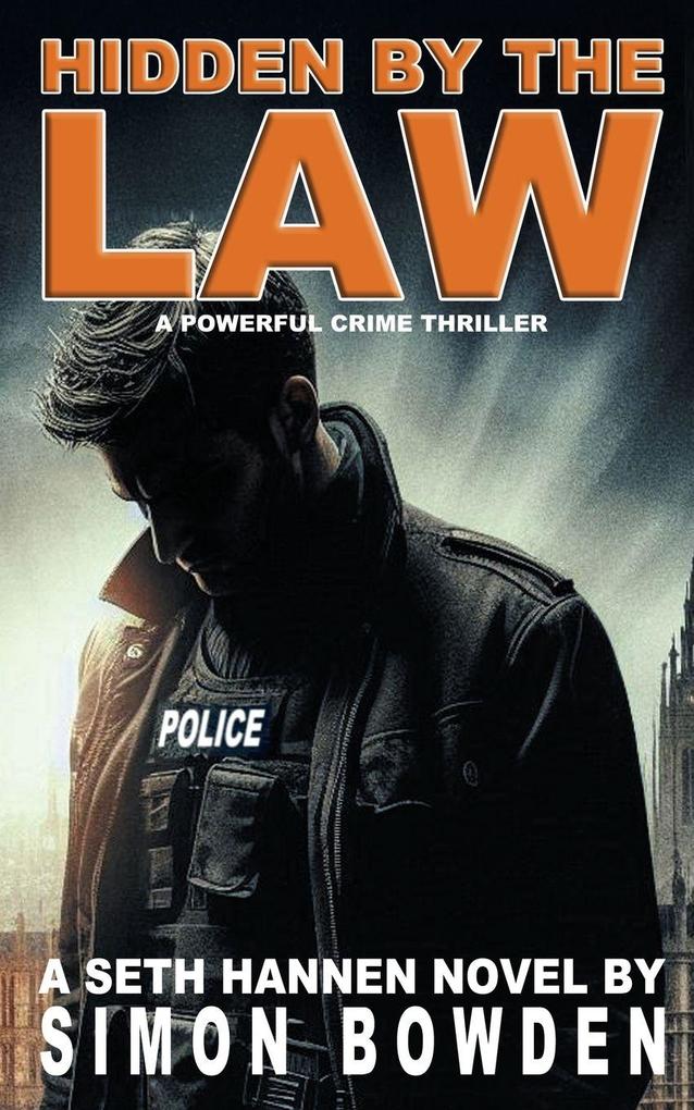 HIDDEN BY THE LAW