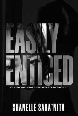 Easily Enticed Second Edition
