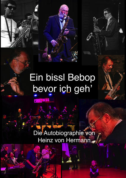 Ein bissl Bebop bevor ich geh' - Heinz von Hermann