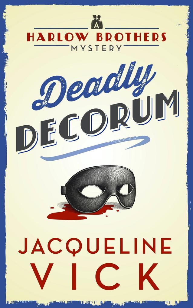 Deadly Decorum (Harlow Brothers Mystery #3)