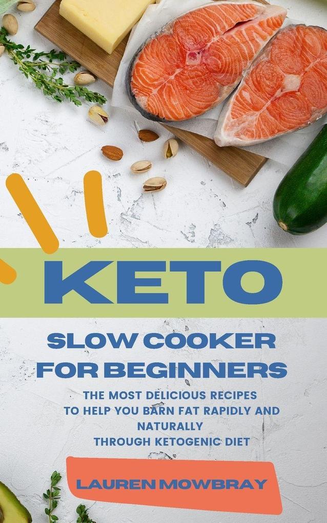 KETO SLOW COOKER FOR BEGINNERS
