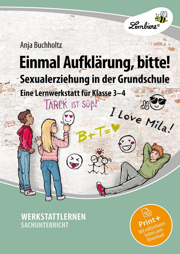 Einmal Aufklärung bitte! Sexualerziehung in der Grundschule (3. und 4. Klasse)