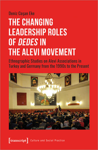 The Changing Leadership Roles of 'Dedes' in the Alevi Movement