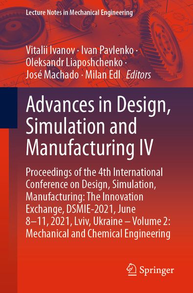 Advances in Design Simulation and Manufacturing IV