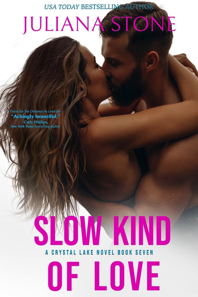 Slow Kind Of Love (A Crystal Lake Novel #7)