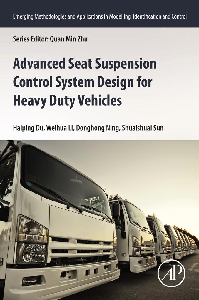 Advanced Seat Suspension Control System  for Heavy Duty Vehicles