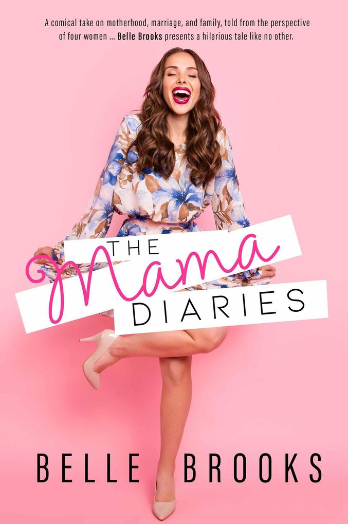 The Mama Diaries (Mamas that Rock series #1)