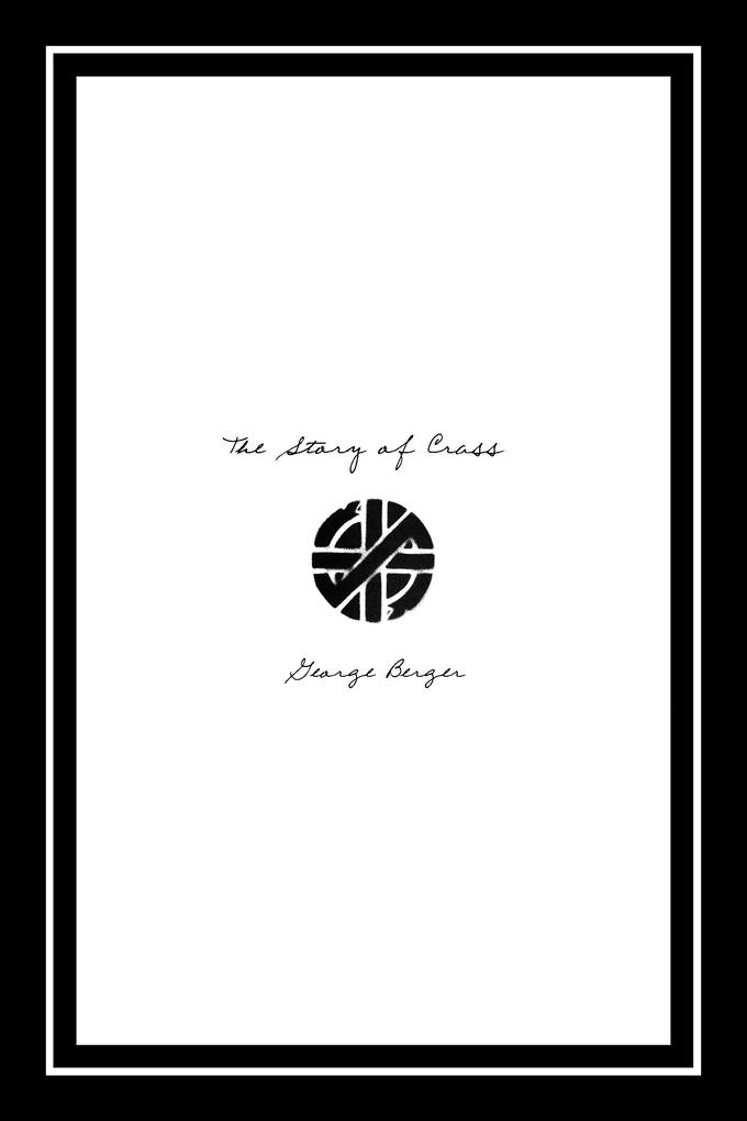 Story of Crass - George Berger