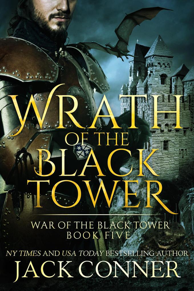 Wrath of the Black Tower (War of the Black Tower #5)