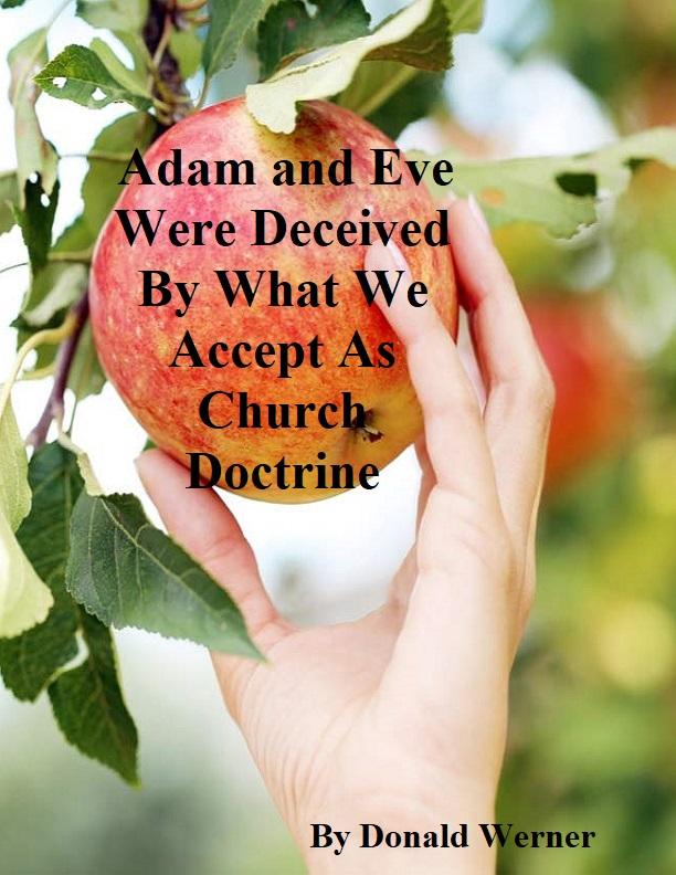 Adam and Eve Were Deceived By What We Accept As Church Doctrine