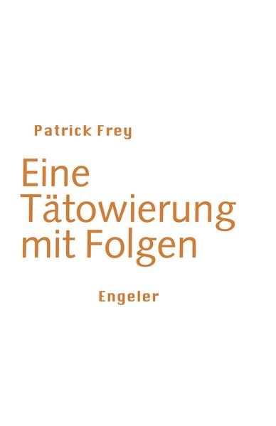 Image of Eine Tatowierung mit Folgen